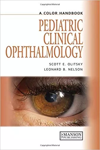 Pediatric Clinical Ophthalmology: A Color Handbook 2012 By Scott Olitsky
