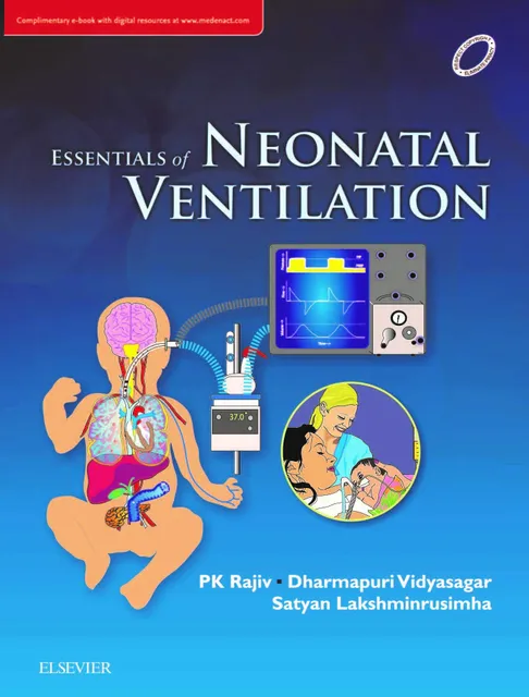 Essentials of Neonatal Ventilation 2018 by PK Rajiv, Dharmapuri Vidyasagar Satyan Lakshminrusimha