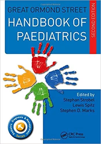 Great Ormond Street Handbook of Paediatrics 2nd Edition 2016 By Stephan Strobel