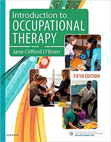 Introduction to Occupational Therapy 5th Edition 2017 By Jane Clifford O'Brien