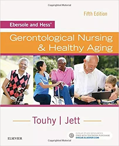 Ebersole and Hess' Gerontological Nursing & Healthy Aging 5th Edition 2017 By Theris A.Touhy
