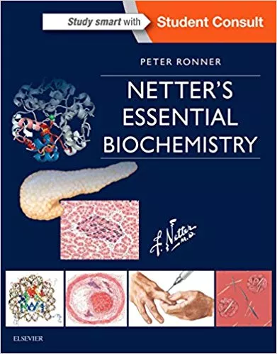 Netter's Essential Biochemistry 1st Edition 2017 By Peter Ronner