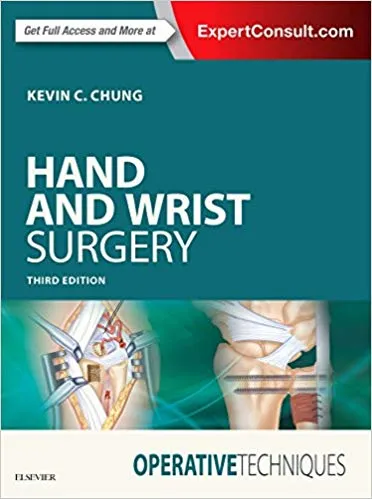 Operative Techniques: Hand and Wrist Surgery 3rd Editiondition 2017 By Kevin C.Chung