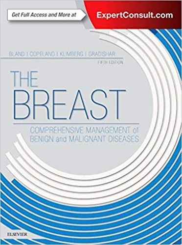 The Breast: Comprehensive Management of Benign and Malignant Diseases 5th Edition 2017 By Kirby I. Bland