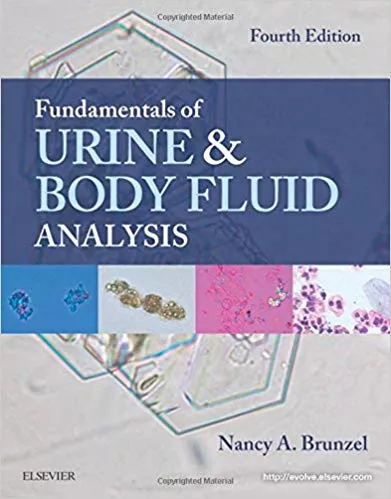 Fundamentals of Urine and Body Fluid Analysis 4th Edition 2017 By Nancy A. Brunzel