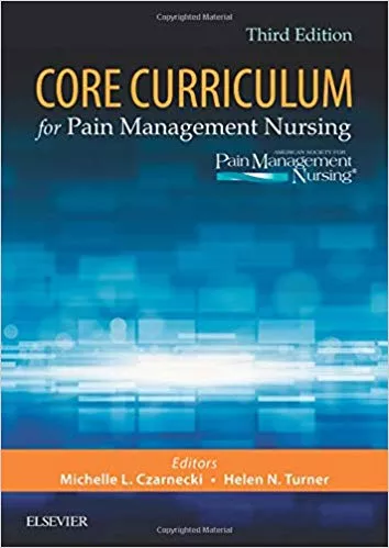 Core Curriculum for Pain Management Nursing 3rd Edition 2017 By ASPMN