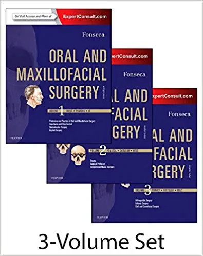 Oral and Maxillofacial Surgery: (3-Volume Set) 3rd Edition 2017 By Raymond J. Fonseca