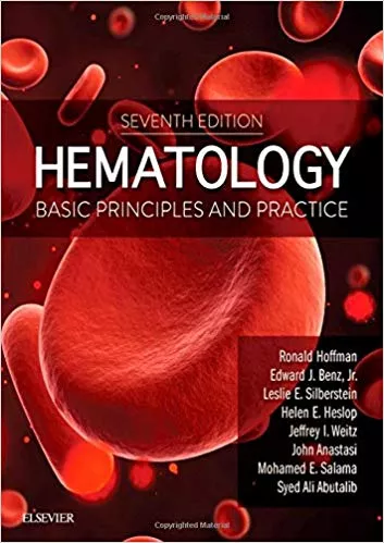 Hematology: Basic Principles and Practice 7th Edition 2017 By Ronald Hoffman