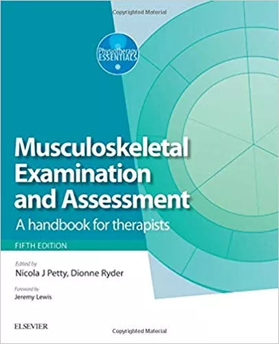 Musculoskeletal Examination and Assessment - (Volume 1) A Handbook for Therapists 5th Edition 2017 By Nicola J. Petty
