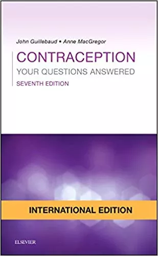 Contraception Your Questions Answered IE 7th Edition 2017 By Guillebaud