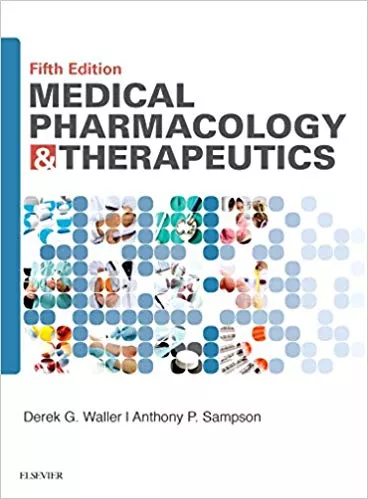 Medical Pharmacology and Therapeutics 5th Edition 2017 By Derek G. Waller