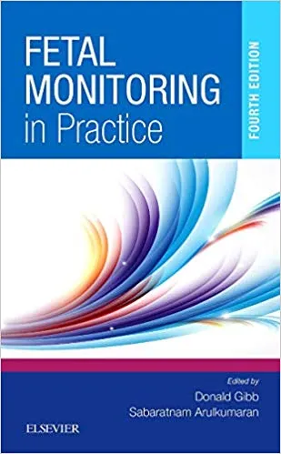 Fetal Monitoring in Practice 4th Edition 2017 By Donald Gibb
