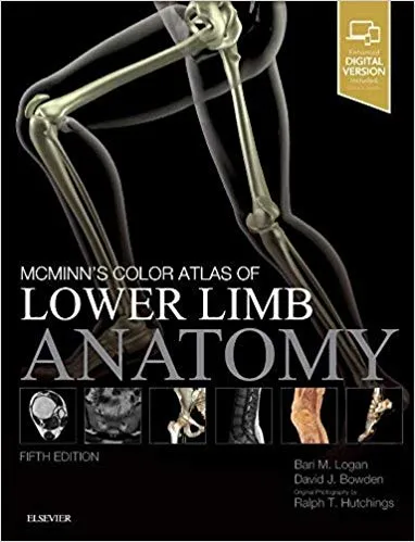McMinn's Color Atlas of Lower Limb Anatomy 5th Edition 2017 By  Bari M. Logan