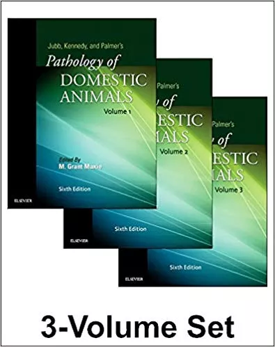 Jubb, Kennedy & Palmer's Pathology of Domestic Animals: (3-Volume Set) 6th Edition 2015 By Grant Maxie