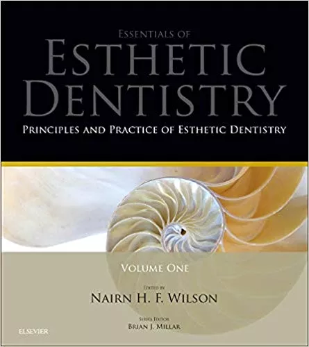 Principles and Practice of Esthetic Dentistry 2014 By Nairn Wilson