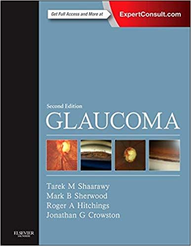 Glaucoma: 2-Volume Set ,2nd Edition 2014 By Tarek M. Shaarawy