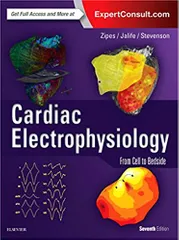 Cardiac Electrophysiology: From Cell to Bedside 2017 By Douglas P. Zipes