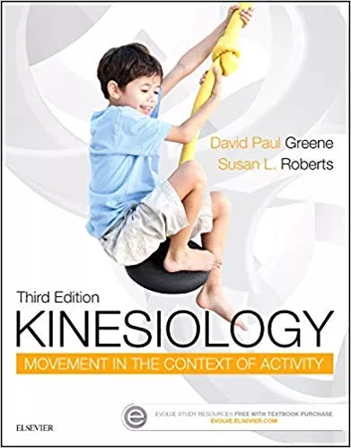 Kinesiology: Movement in the Context of Activity 3rd Edition By David Paul Greene