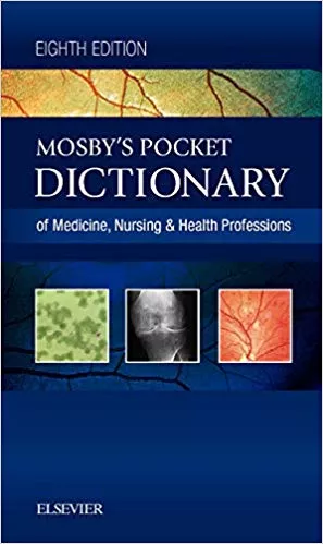 Mosby's Pocket Dictionary of Medicine, Nursing & Health Professions 8th Edition 2016 By Mosby