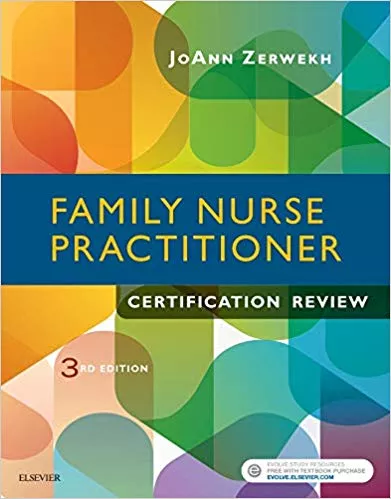 Family Nurse Practitioner Certification Review 3rd Edition 2016 By JoAnn Zerwekh