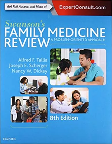 Swanson's Family Medicine Review 8th Edition 2016 By Alfred F. Tallia
