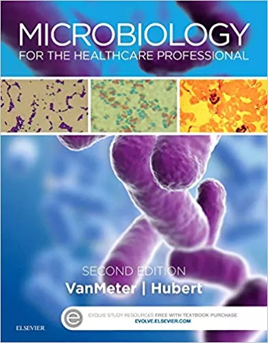 Microbiology for the Healthcare Professional 2nd Edition 2015 By Karin C. VanMeter