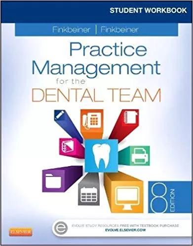 Student Workbook for Practice Management for the Dental Team 8th Edition 2015 By Betty Ladley Finkbeiner
