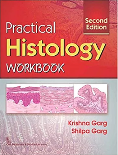 Practical Histology Workbook 2nd Edition 2018 By Garg Krishna