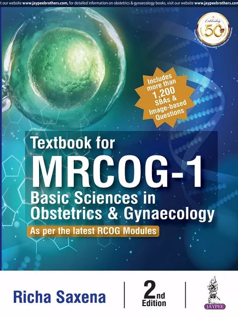 Textbook for MRCOG-1 Basic Sciences in Obstetrics & Gynaecology 2nd Edition 2019 By Richa Saxena
