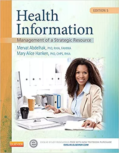 Health Information: Management of a Strategic Resource 5th Edition 2015 By Mervat Abdelhak