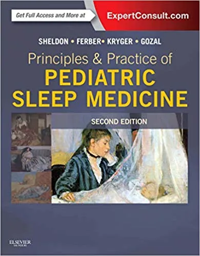 Principles and Practice of Pediatric Sleep Medicine 2nd Edition 2014 By Stephen H. Sheldon