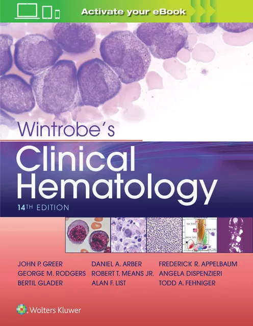 Wintrobe's Clinical Hematology 14th edition 2019