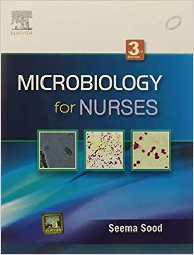 Microbiology for Nurses 3rd Edition 2013 By Seema Sood