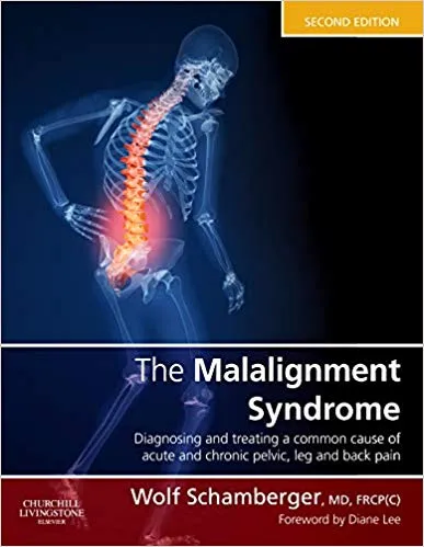 The Malalignment Syndrome 2nd Edition 2012 By Wolf Schamberger