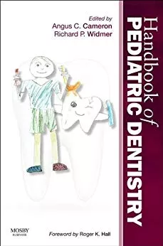 Handbook of Pediatric Dentistry 4th Edition 2013 By Angus C. Cameron