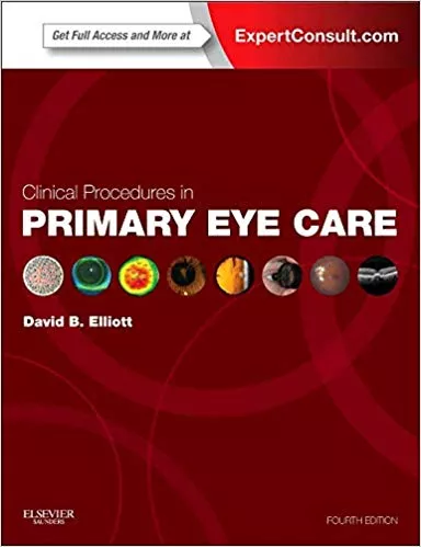 Clinical Procedures in Primary Eye Care 4th Edition 2013 By David B. Elliott
