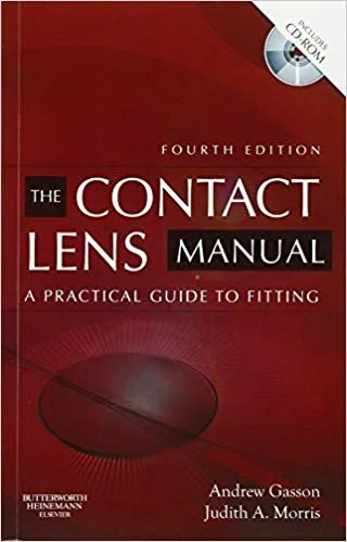 The Contact Lens Manual: A Practical Guide to Fitting 4th Edition 2010 By Andrew Gasson