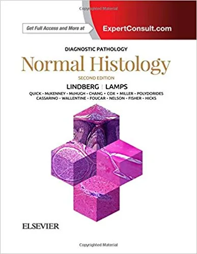 Diagnostic Pathology: Normal Histology 2nd Edition 2017 By Matthew R. Lindberg