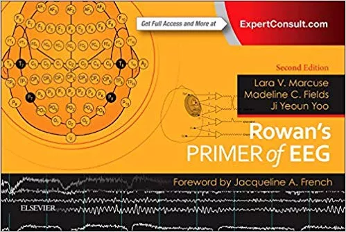 Rowan's Primer of EEG 2 Edition 2015 By Lara V. Marcuse MD