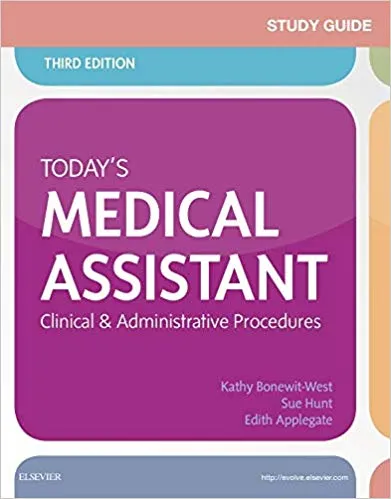 Study Guide for Today's Medical Assistant 3rd Edition 2015 By Kathy Bonewit