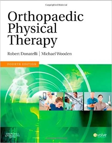 Orthopaedic Physical Therapy  4th Edition 2009 By Robert A. Donatelli