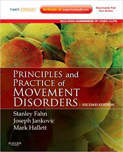 Principles and Practice of Movement Disorders 2nd Edition 2011 By Stanley Fahn