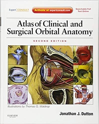 Atlas of Clinical and Surgical Orbital Anatomy 2nd Edition 2011 By Jonathan J Dutton