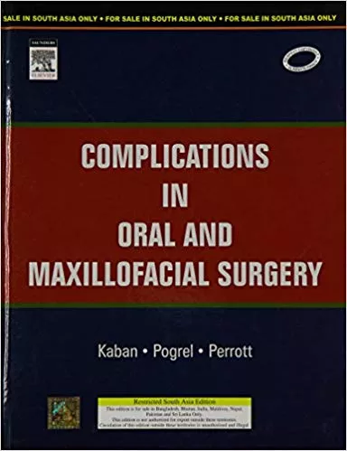 Complications in Oral and Maxillofacial Surgery 2009 By Kaban