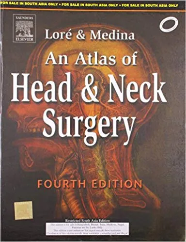 Lore & Medina Atlas Of Head & Neck Surgery 4th Edition 2009 By Lore & Medina