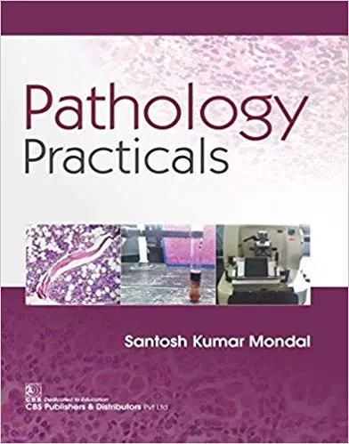 Pathology Practicals 2019 By Santosh Kumar