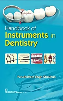 Handbook on Intruments in Dentistry 2018 By P.S. Chauhan