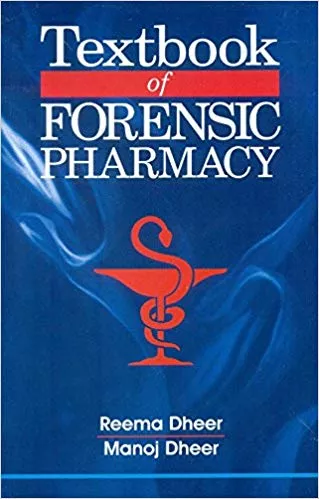 Textbook Of Forensic Pharmacy 2018 By Dheer R.