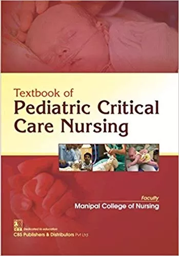 Textbook of Pediatric Critical Care Nursing 2018 By Manipal College of Nursing