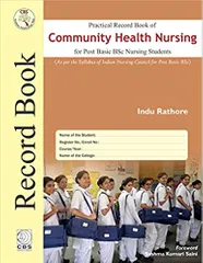 Practical Record book of Community Health Nursing For Post BSc Nursing Students 2018 By Indu Rathore